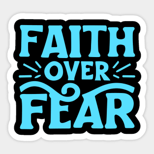 Christian Quote Faith Over Fear Sticker